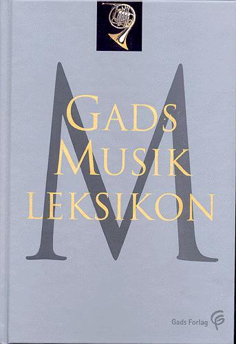 Gads Musikleksikon I - II