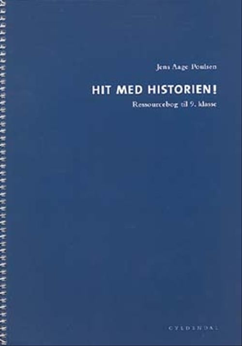 Hit med Historien! 9. kl. Ressourcebog