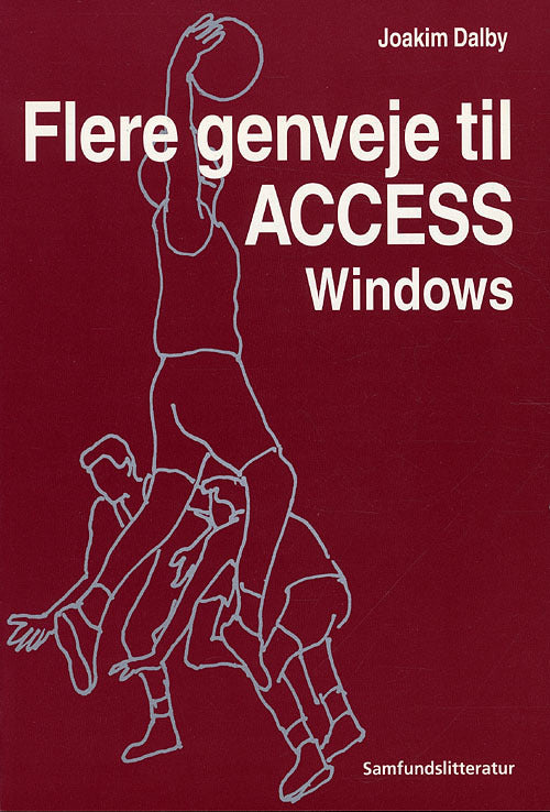 Flere genveje til Access Windows
