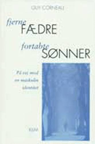 Fjerne fædre, fortabte sønner