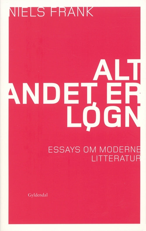 Alt andet er løgn