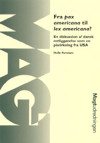 Fra pax americana til lex americana?