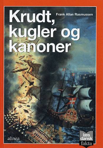 Læs dansk Fakta Krudt, kugler og