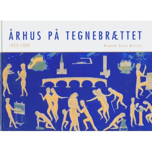 Århus på tegnebrættet 1850-2000