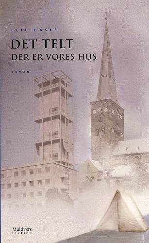 Det telt der er vores hus