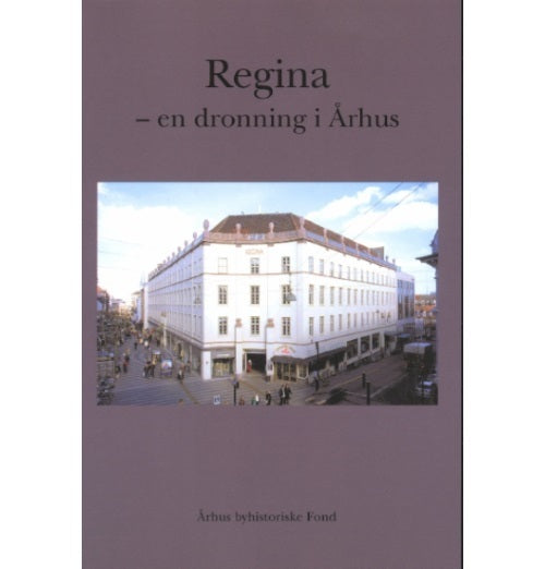 Regina - en dronning i Århus