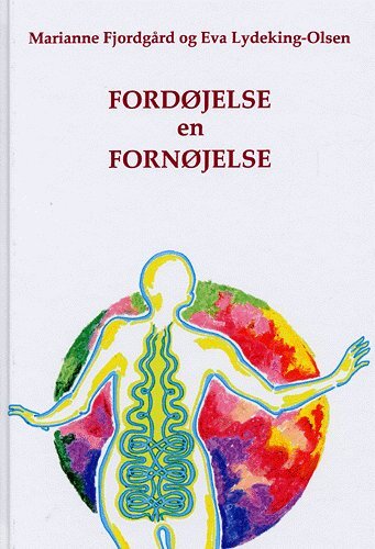 Lydeking,Eva,mfl., Fordøjelse en fornøjelse