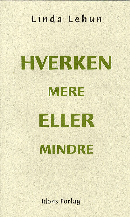 Hverken mere eller mindre
