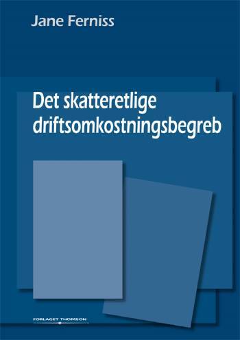 Det skatteretlige driftsomkostningsbegreb