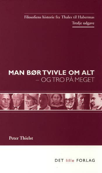 Man bør tvivle om alt - og tro på meget
