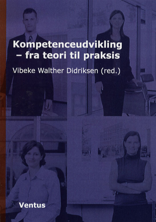 Kompetenceudvikling - fra teori til praksis