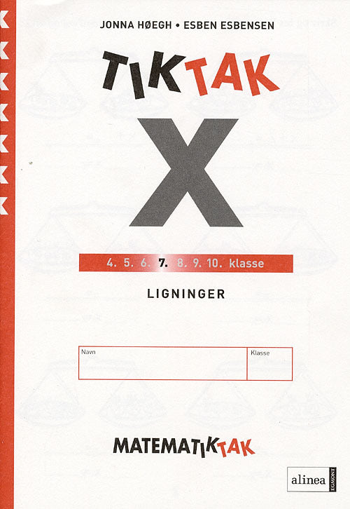 Matematik-Tak 7. kl. X-serien, Ligninger