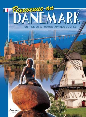 Bienvenue au Danemark, Fransk (2008) bestil ny udgave 978-87-7084-023-1