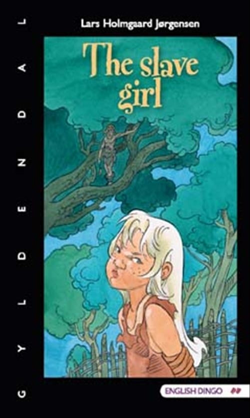 The slave girl