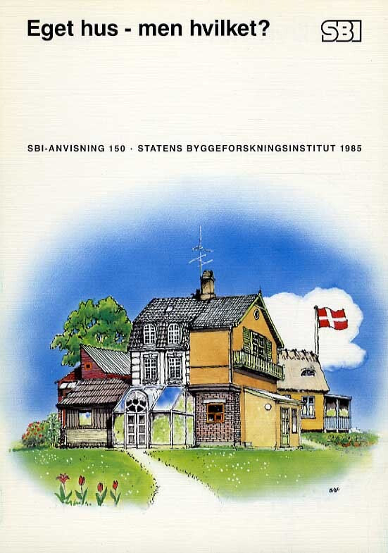 Anvisning 150: Eget hus - men hvilket?