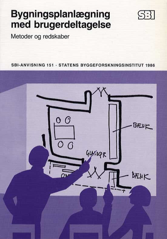 Anvisning 151: Bygningsplanlægning med brugerdeltagelse