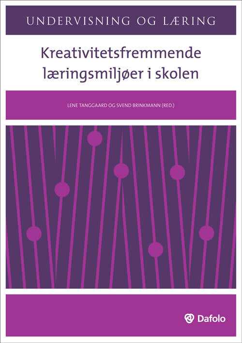 Kreativitetsfremmende læringsmiljøer i skolen