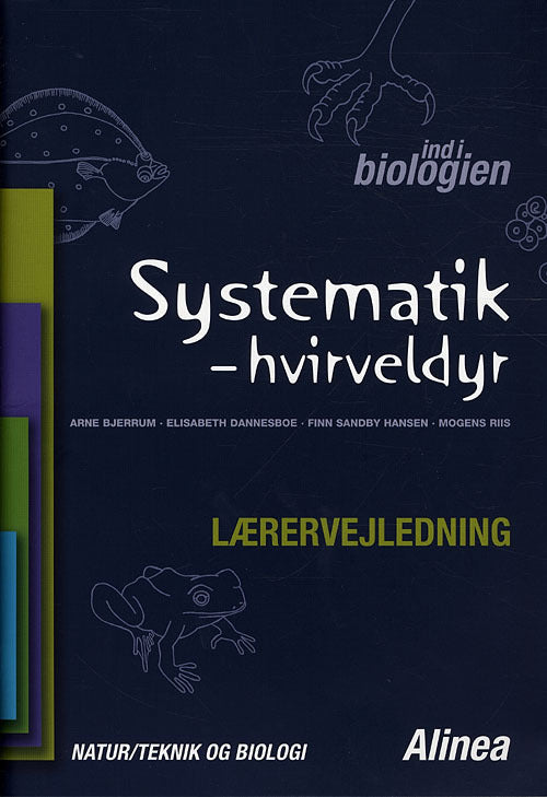 Ind i biologien. Systematik - hvirveldyr, Lærervejledning