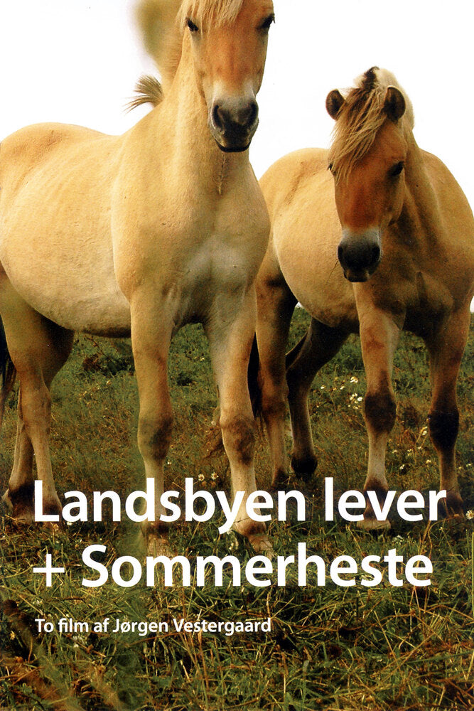 Landsbyen lever + sommerheste