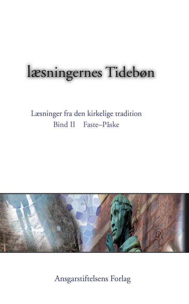 Læsningernes Tidebøn. Bind II. Faste-Påske
