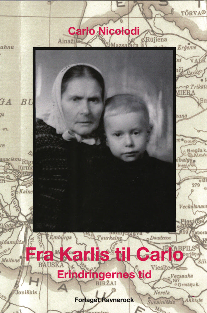 Fra Karlis til Carlo Erindringernes tid