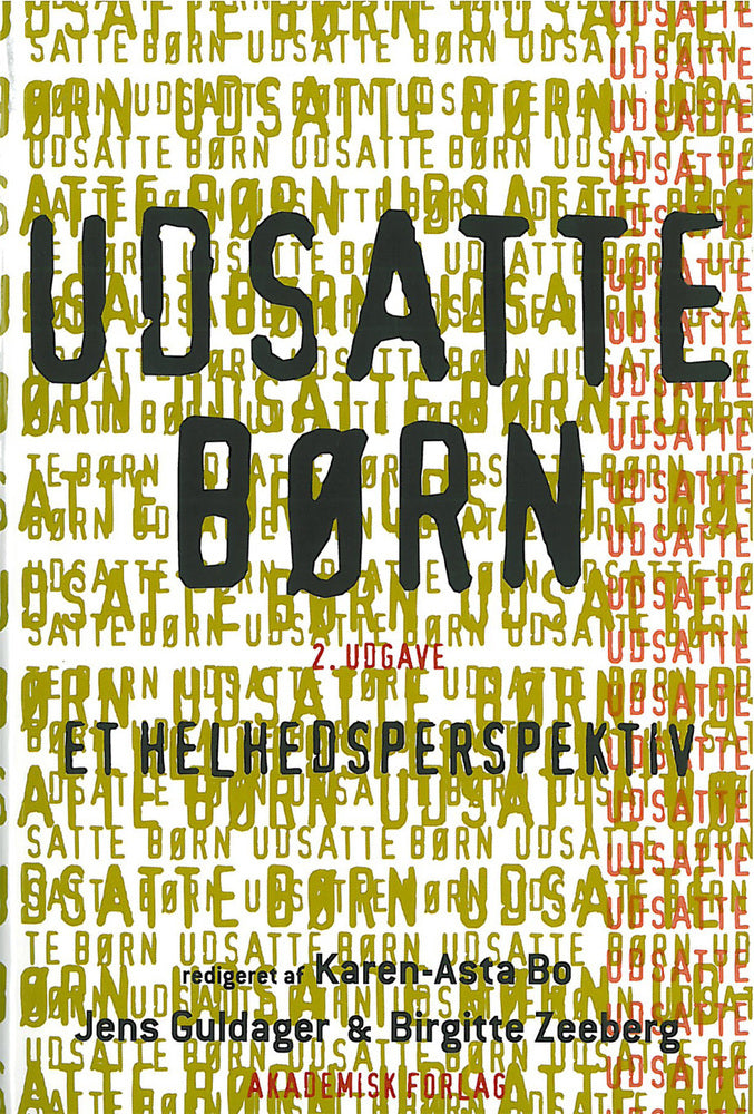 Udsatte børn - se isbn 9788750044963