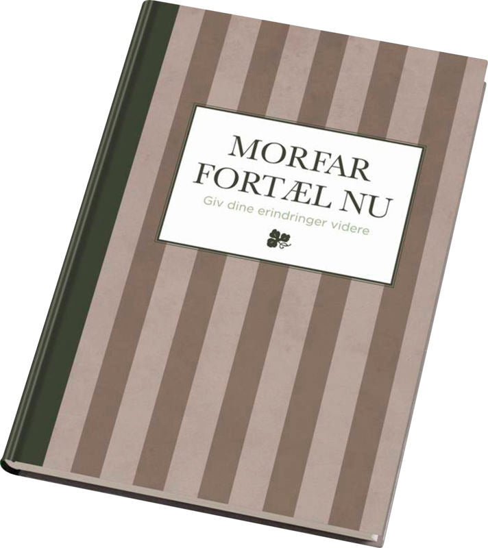 Morfar, fortæl nu