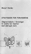 Strategier for forandring - rådgiverindsats i foreninger til støtte for familier med anbragte børn