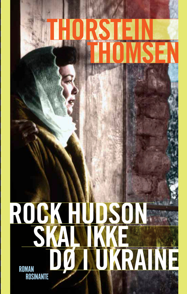 Rock Hudson skal ikke dø i Ukraine
