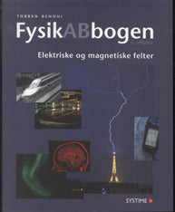 FysikABbogen - tillæg. Elektriske og magnetiske felter
