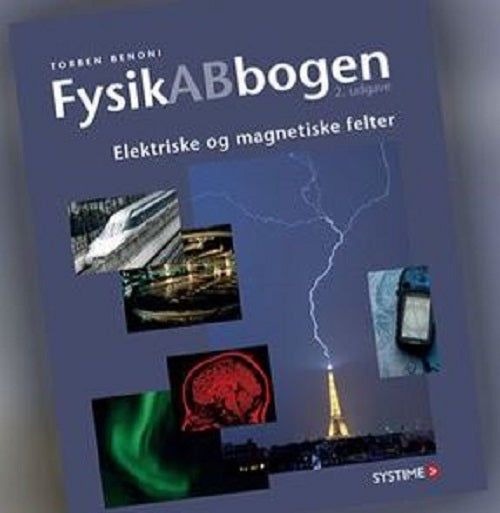 FysikABbogen - tillæg. Elektriske og magnetiske felter