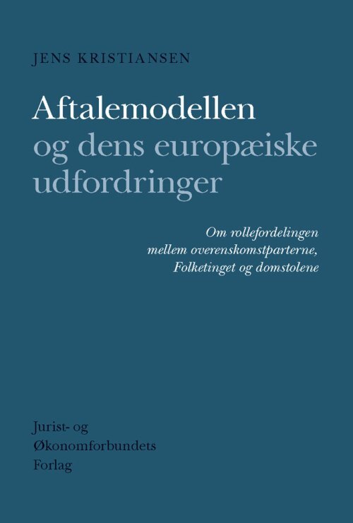 Aftalemodellen og dens europæiske udfordringer