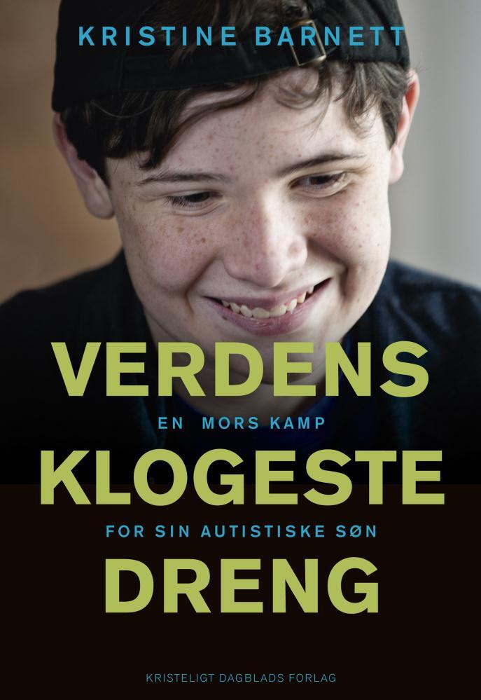 VERDENS KLOGESTE DRENG - en mors kamp for sin autistiske søn