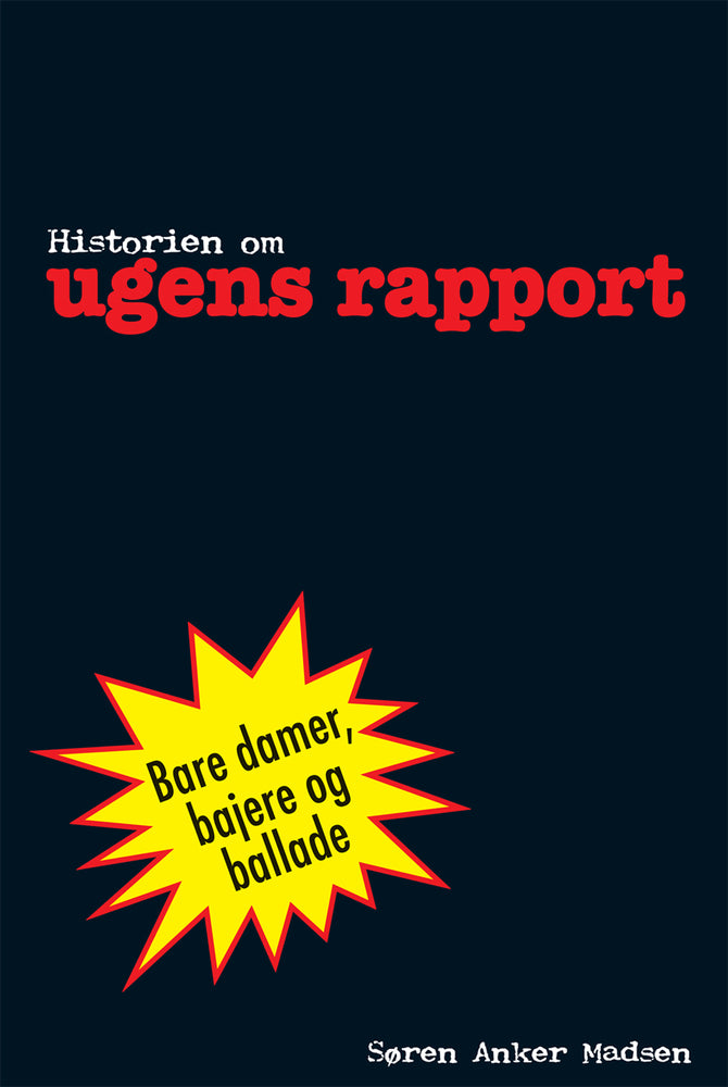 Historien om ugens rapport