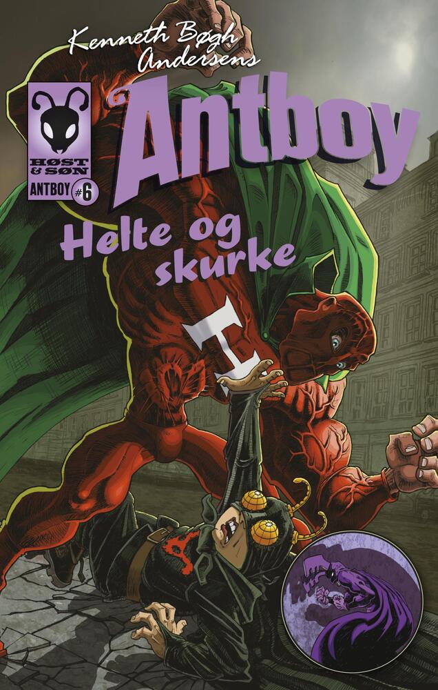 Antboy 6 - Helte og skurke