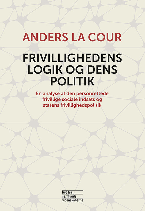 Frivillighedens logik og dens politik