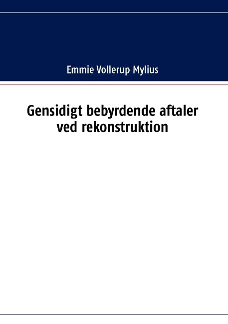 Gensidigt bebyrdende aftaler ved rekonstruktion