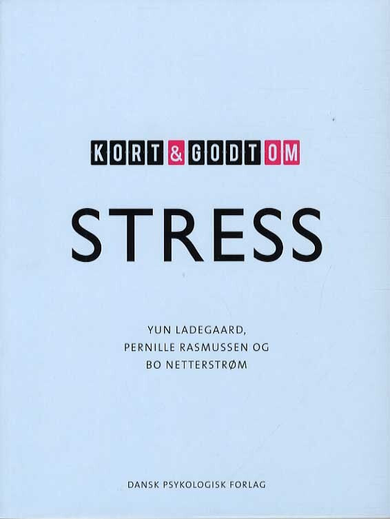 Kort & godt om STRESS