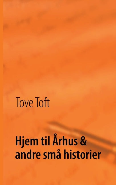 Hjem til Århus & andre små historier