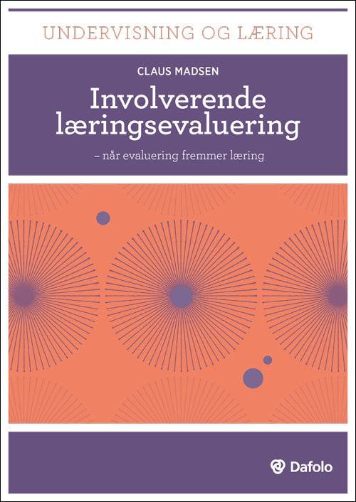 Involverende læringsevaluering - når evaluering fremmer læring (inkl. hjemmeside)