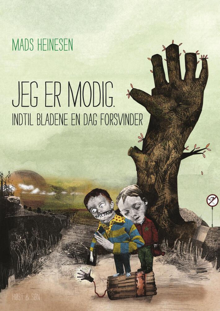 Jeg er modig indtil bladene en dag forsvinder