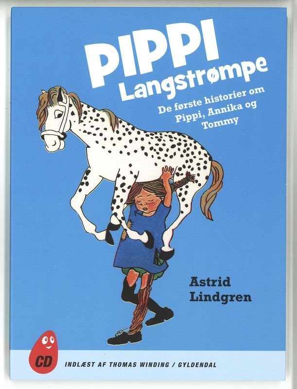 Pippi Langstrømpe. De første historier om Pippi, Annika og Tommy