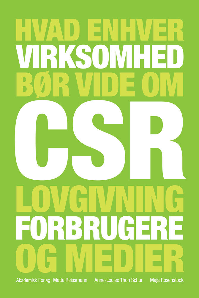 Hvad enhver virksomhed bør vide om CSR, lovgivning, forbrugere og medier