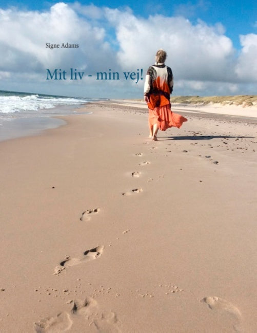 Mit liv - min vej!