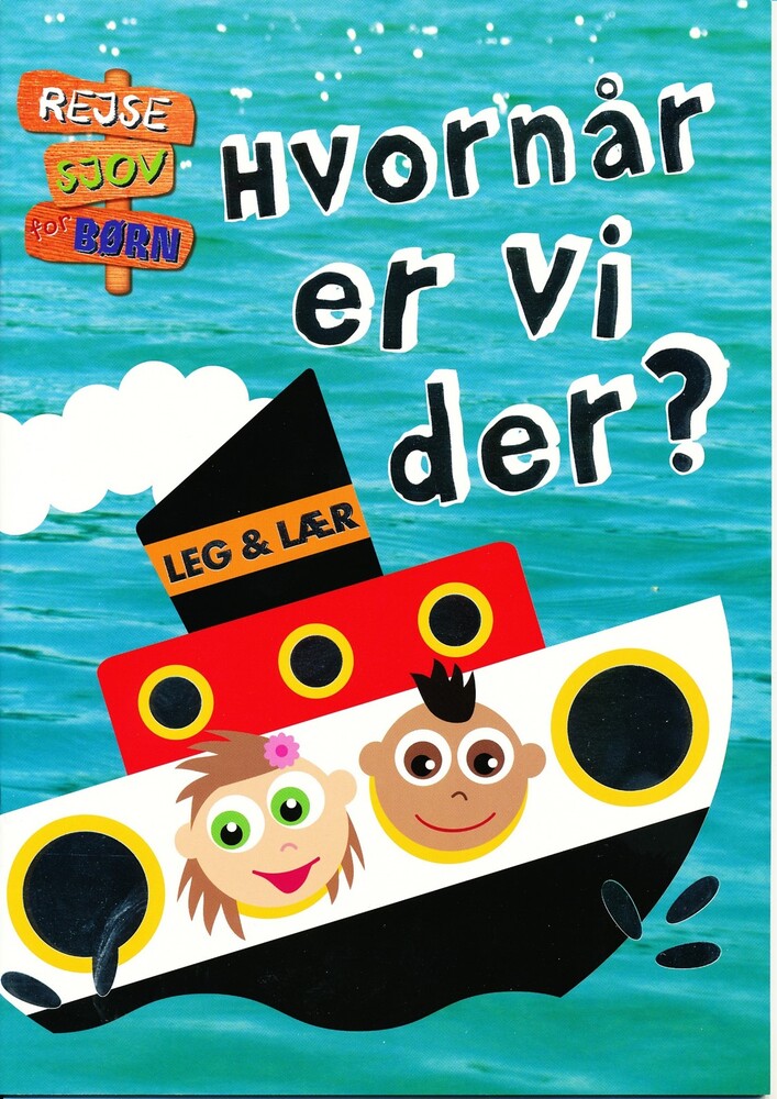 Rejsesjov for børn: Hvornår er vi der?