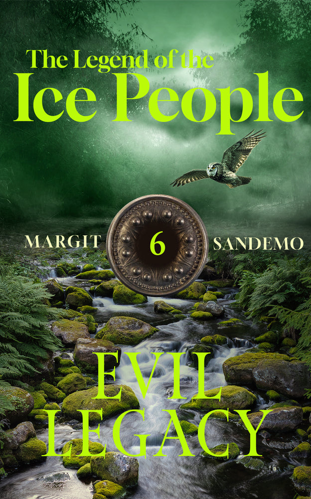 The Legend of the Ice People 6 - Evil Legacy