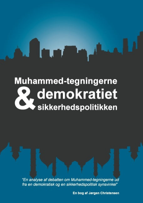 Muhammed-tegningerne, demokratiet og sikkerhedspolitikken