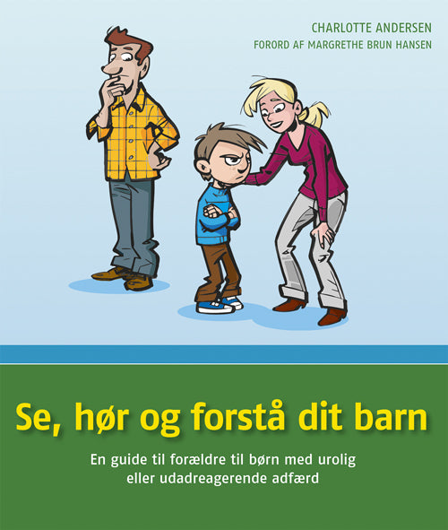 Se, hør og forstå dit barn