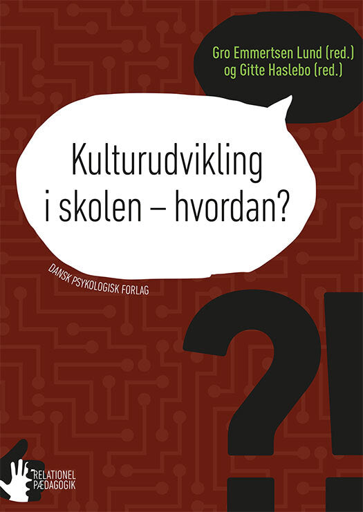 Kulturudvikling i skolen - hvordan?