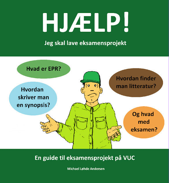 Hjælp! Jeg skal lave eksamensprojekt